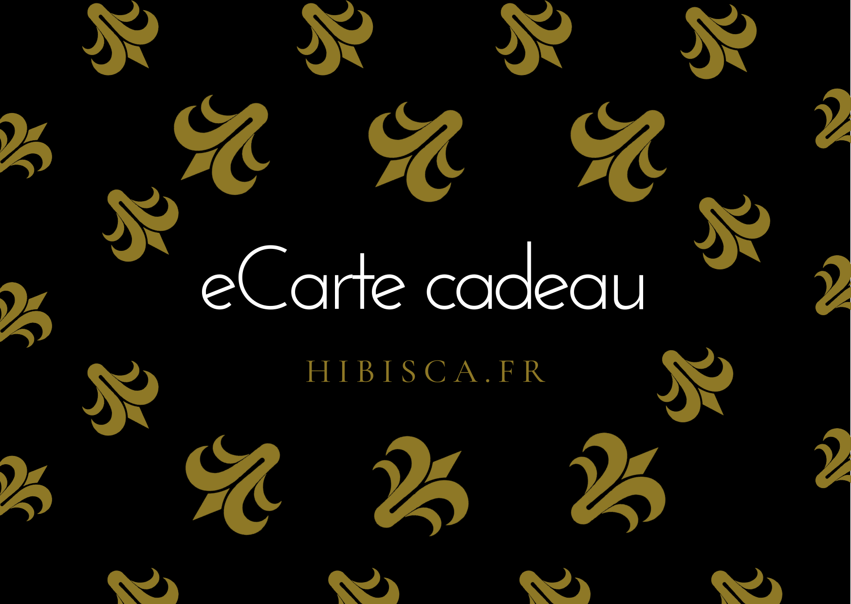 eCarte-cadeau Hibisca®